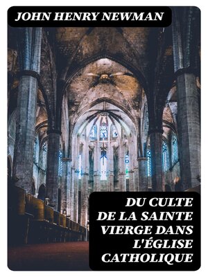 cover image of Du Culte de la Sainte Vierge dans l'Église catholique